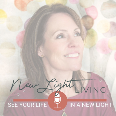 New Light Living - See Your Life in a New Light!