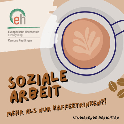 Soziale Arbeit – Mehr als nur Kaffeetrinken?!