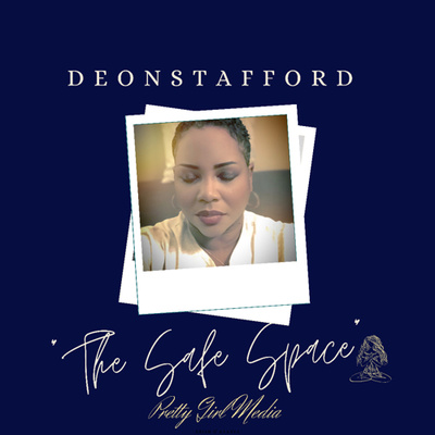 “The Safe Space” with Deon Stafford
