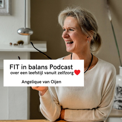 FIT in balans, leefstijl vanuit zelfzorg!