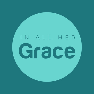 In All Her Grace 