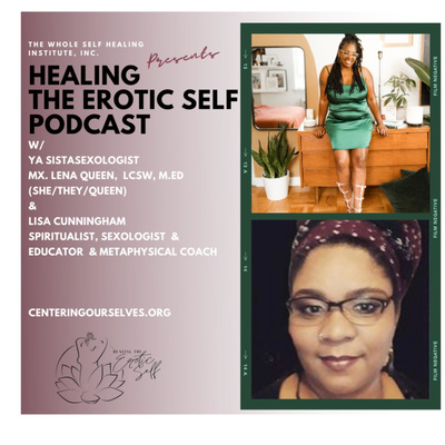 Healing The Erotic Self: Centering Ourselves