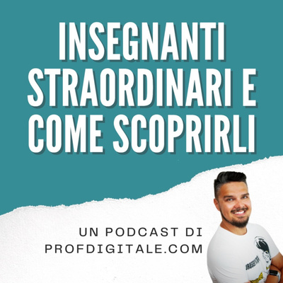 Insegnanti Straordinari e come scoprirli 