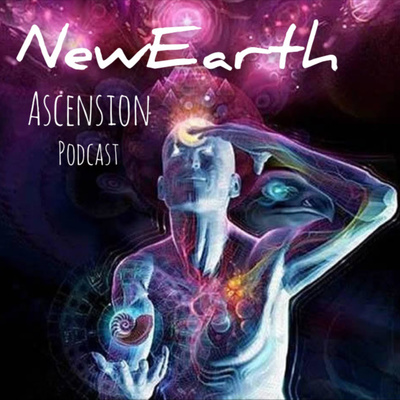 NewEarth Ascension Podcast