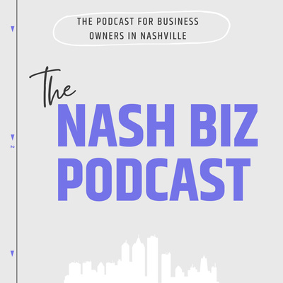 The Nash Biz Podcast