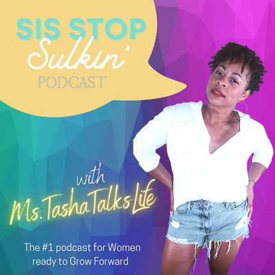 Sis Stop Sulkin' Podcast