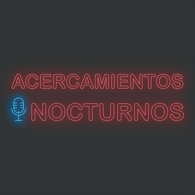 Acercamientos Nocturnos