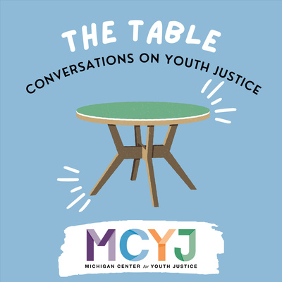 The Table: Conversations on Youth Justice