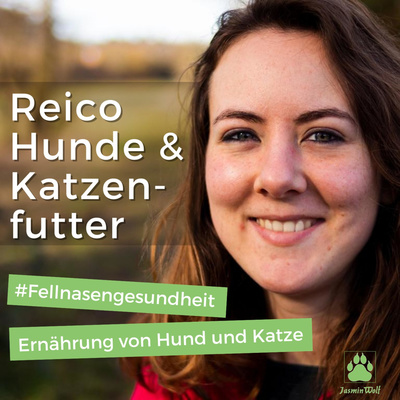 Fellnasengesundheit: Reico Hundefutter und Katzenfutter