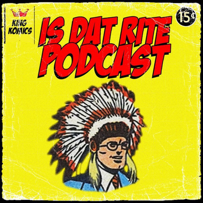 Is Dat Rite Podcast