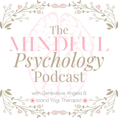 The Mindful Psychology Podcast