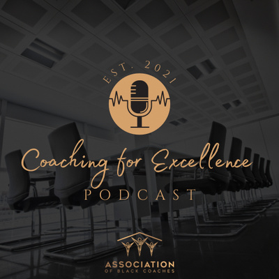 Coaching for Excellence Podcast 