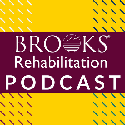 Brooks Rehabilitation Podcast