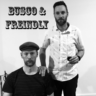 Busco & Freindly