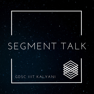 Segment Talk