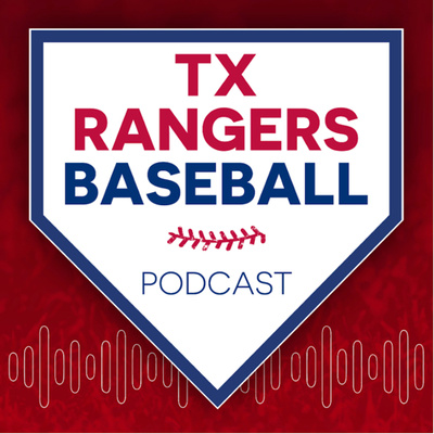 Texas Rangers Baseball Podcast