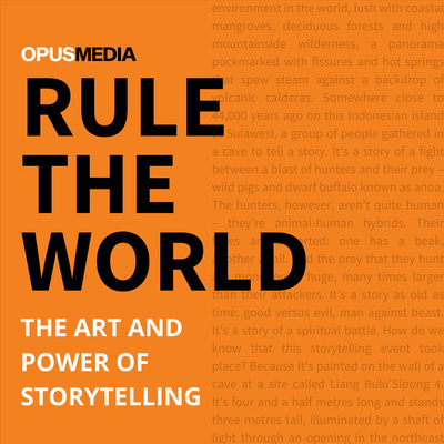 Rule the World: The Art & Power of Storytelling