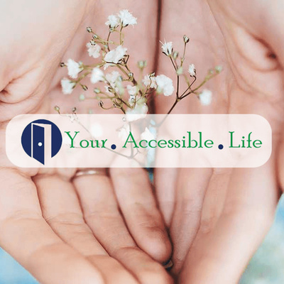 Your Accessible Life