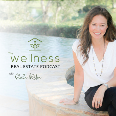 The Wellness Real Estate Podcast