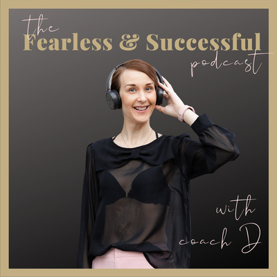 The Fearless and Successful Podcast by Dijana Llugolli
