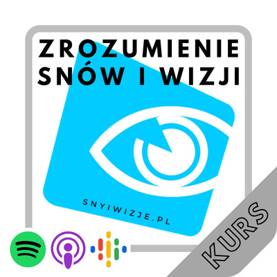 Zrozumienie Snów i Wizji (sny, interpretacja snów)