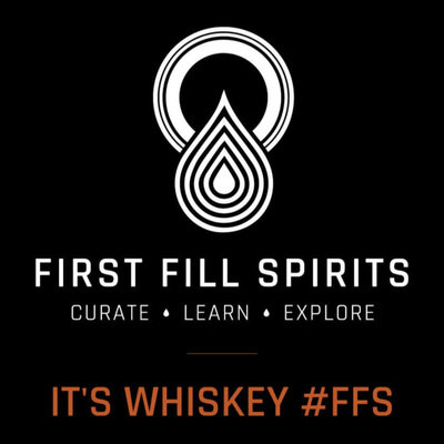 It's Whiskey #FFS | First Fill Spirits