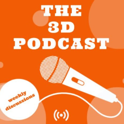 The 3D Podcast