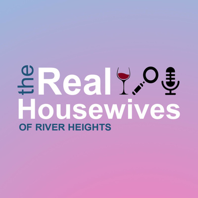 The Real Housewives of River Heights