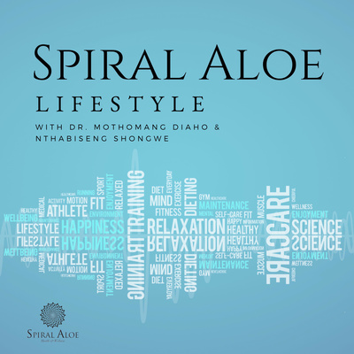 Spiral Aloe Lifestyle Podcast