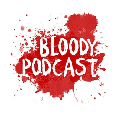 Bloody Podcast: Women In True Crime & Folklore