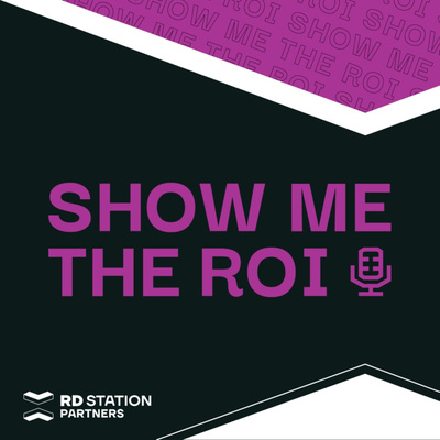 Podcast | Show me the ROI
