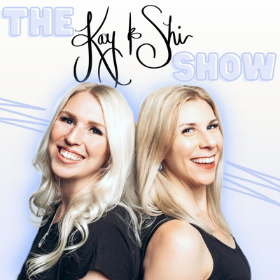 The Kay & Shi Show