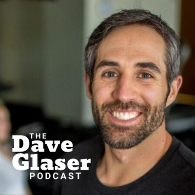 The Dave Glaser Podcast