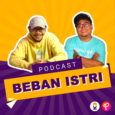 PODCAST BEBAN ISTRI