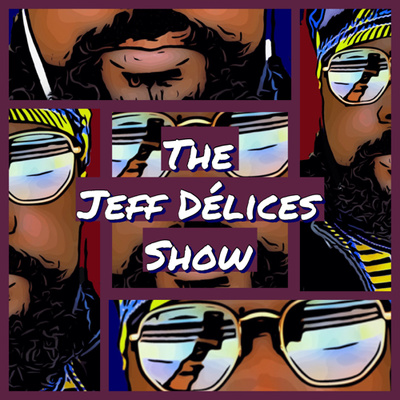 The Jeff Délices Show