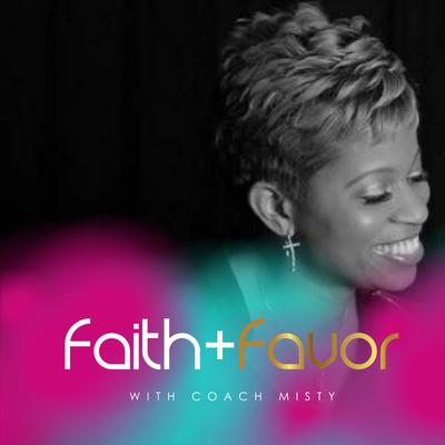 Faith + Favor With Coach Misty