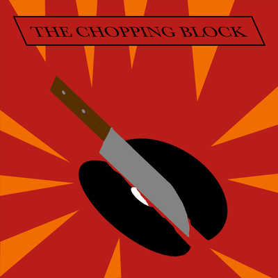 The Chopping Block