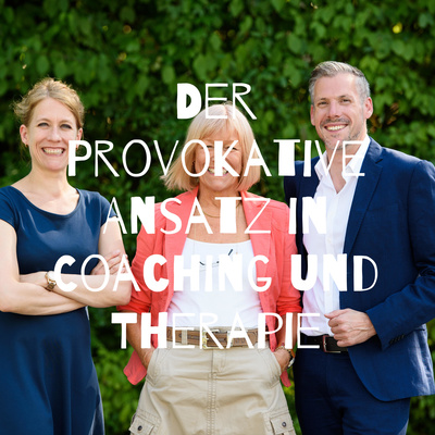 Der Provokative Ansatz in Coaching und Therapie