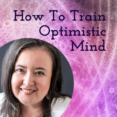How To Train Optimistic Mind