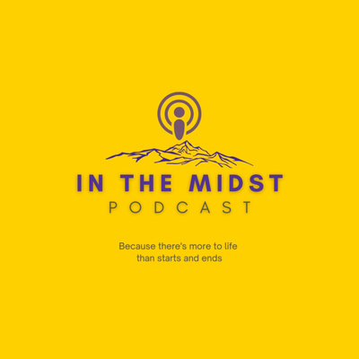 In The Midst Podcast