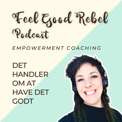 Feel Good Rebel Podcast