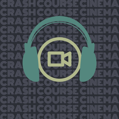 Crash Course Cinema