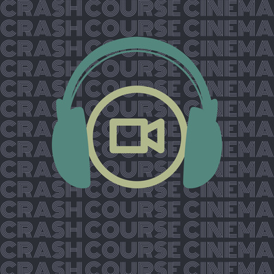 Crash Course Cinema