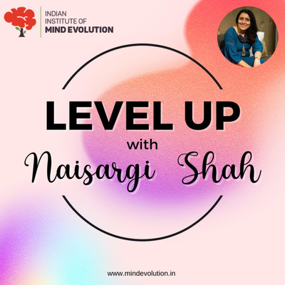 Success first starts in the mind with Naisargi Shah