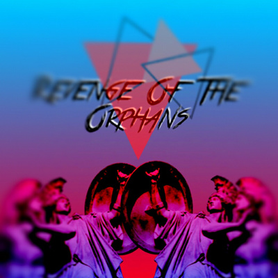 Revenge Of The Orphans 