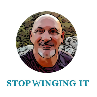 Stop Winging It