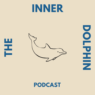 The Inner Dolphin Podcast