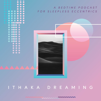 Ithaka Dreaming