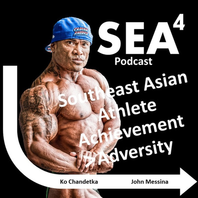 SEA4 Podcast: Southeast Asian Athlete Achievement > Adversity