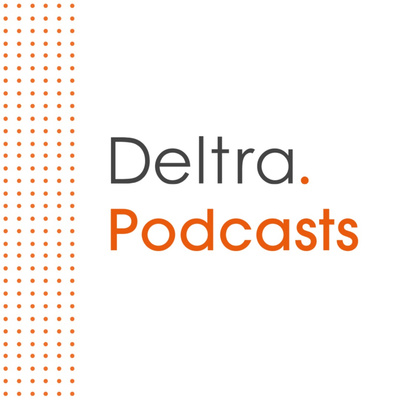 Deltra Podcasts